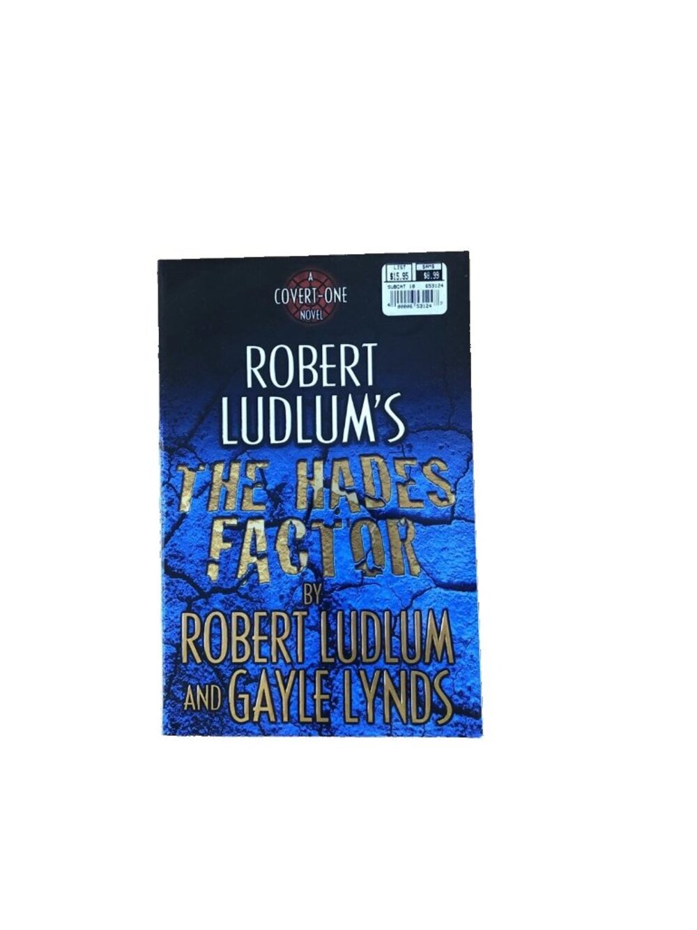 Robert Ludlum's The Hades Factor: A Covert-One Novel By Ludlum & Lynds 1st Edi